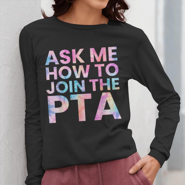 Ask Me How To Join PTA Crew Parent Teacher Matching School Women Long Sleeve T-Shirt, funny design