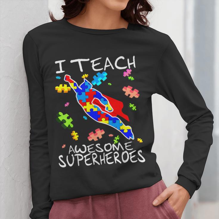 Autism Awareness Teacher I Teach Awesome Superheroes Women Long Sleeve T-Shirt, funny design Autism Awareness Teacher I Teach Awesome Superheroes Women Long Sleeve T-Shirt, funny design