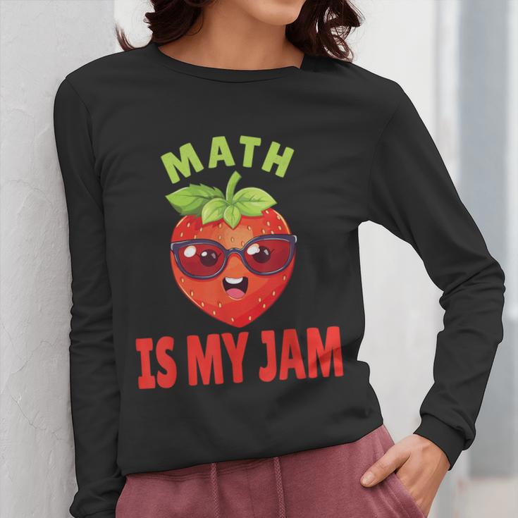 Back To School Math Is My Jam Math Teacher Women Long Sleeve T-Shirt, funny design