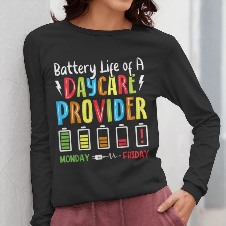 Battery Life Of Daycare Provider Childcare Teacher Women Long Sleeve T-Shirt, funny design Battery Life Of Daycare Provider Childcare Teacher Women Long Sleeve T-Shirt, funny design