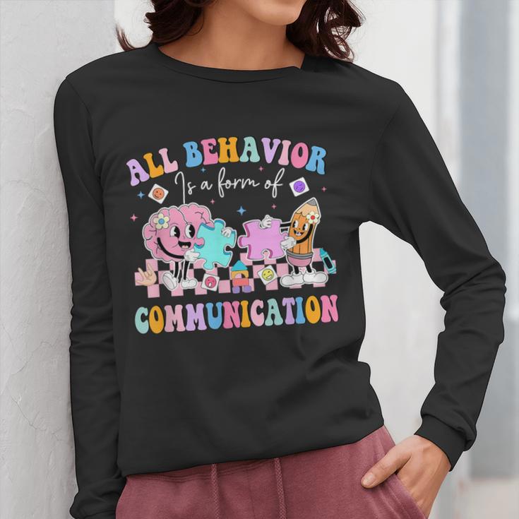 All Behavior Is A Form Of Communication SPED Teacher Autism Women Long Sleeve T-Shirt, funny design All Behavior Is A Form Of Communication SPED Teacher Autism Women Long Sleeve T-Shirt, funny design