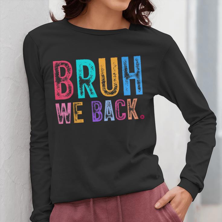 Bruh We Back Teachers Retro Back To School Boys Girls Kids Women Long Sleeve T-Shirt, funny design Bruh We Back Teachers Retro Back To School Boys Girls Kids Women Long Sleeve T-Shirt, funny design