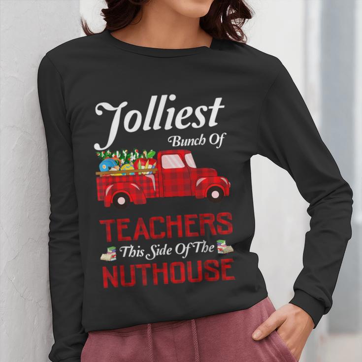 Bunch Of Teachers This Side Of The Nuthouse Xmas Women Long Sleeve T-Shirt, funny design Bunch Of Teachers This Side Of The Nuthouse Xmas Women Long Sleeve T-Shirt, funny design
