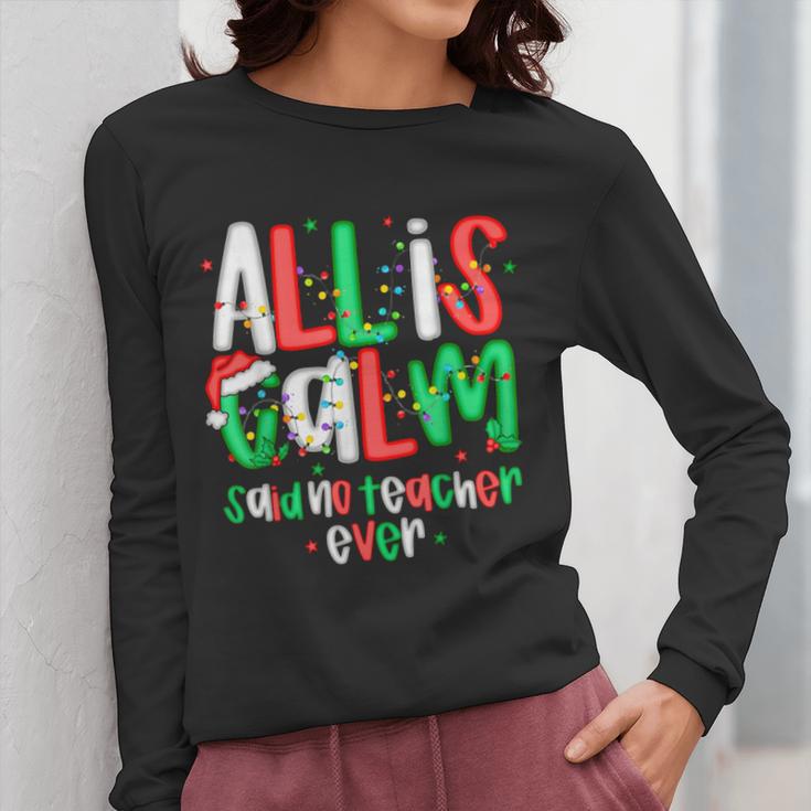 All Calm Said No Teacher Teacher Christmas Lights Women Long Sleeve T-Shirt, funny design