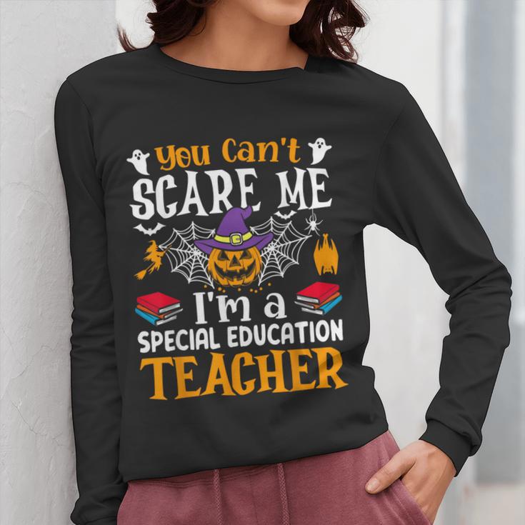 You Can't Scare Me I'm A Special Education Teacher Halloween Women Long Sleeve T-Shirt, funny design
