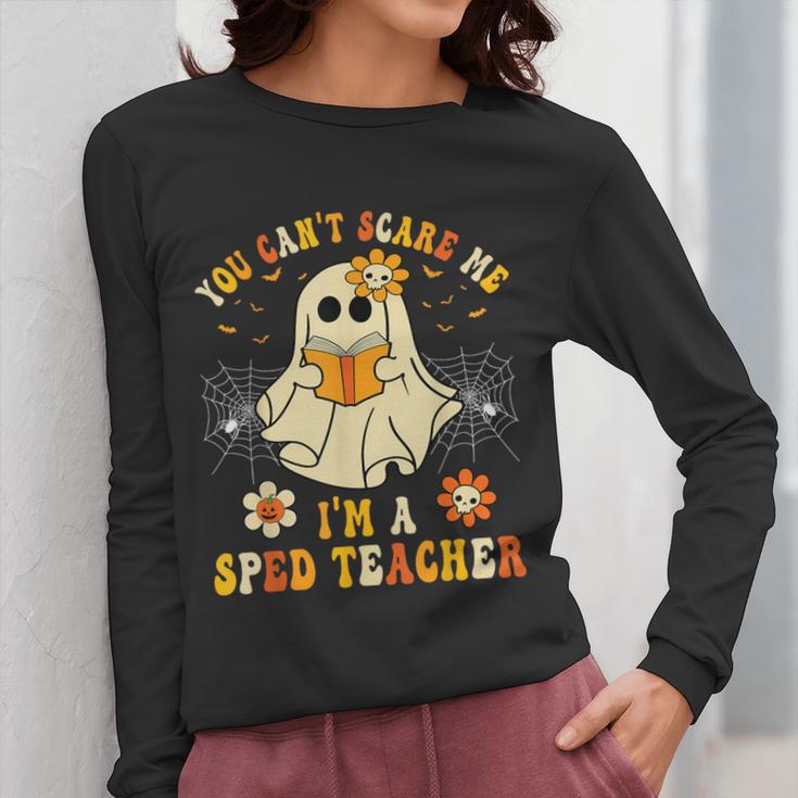 You Can't Scare Me I'm A SPED Teacher Halloween Ghost Women Long Sleeve T-Shirt, funny design You Can't Scare Me I'm A SPED Teacher Halloween Ghost Women Long Sleeve T-Shirt, funny design