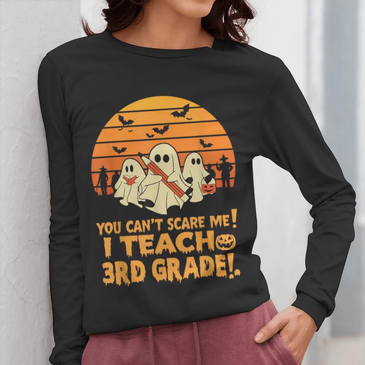 You Can't Scare Me I Teach 3rd Grade Teacher Halloween Men Women Kids Women Long Sleeve T-Shirt, funny design You Can't Scare Me I Teach 3rd Grade Teacher Halloween Men Women Kids Women Long Sleeve T-Shirt, funny design