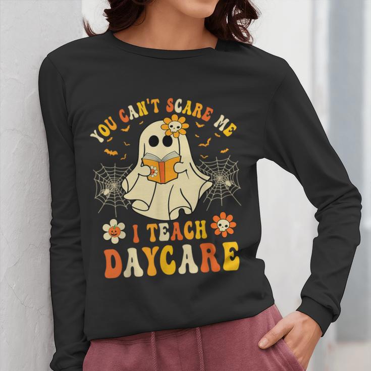You Can’t Scare Me I Teach Daycare Teacher Halloween Ghost Women Long Sleeve T-Shirt, funny design