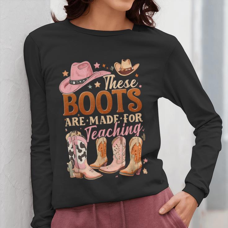 Cowboy Teacher These Boots Are Made-For Teaching School Women Long Sleeve T-Shirt, funny design Cowboy Teacher These Boots Are Made-For Teaching School Women Long Sleeve T-Shirt, funny design