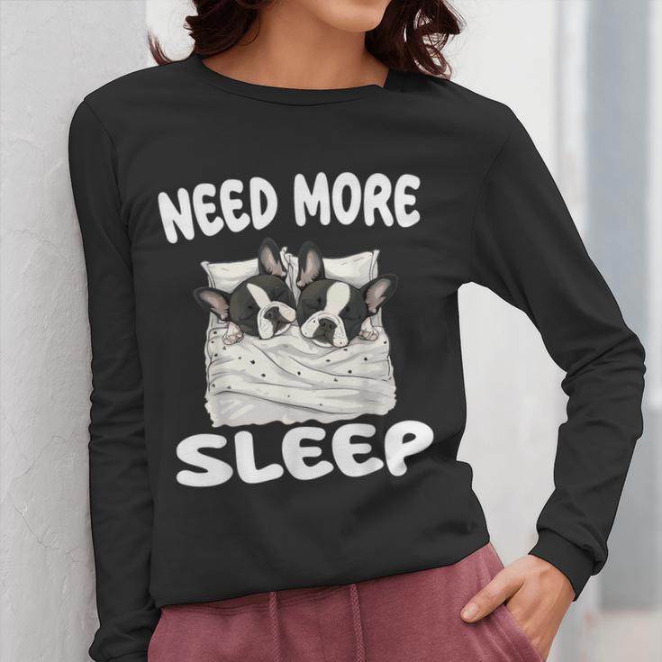 Cute Boston Terrier Need More Sleep Pajamas Nightgown Women Long Sleeve T-Shirt, funny design