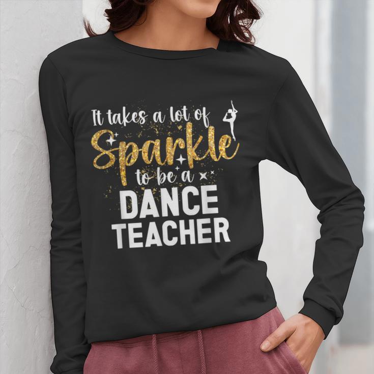 To Be A Dance Teacher Dance Instructor Dancing Teacher Women Long Sleeve T-Shirt, funny design To Be A Dance Teacher Dance Instructor Dancing Teacher Women Long Sleeve T-Shirt, funny design