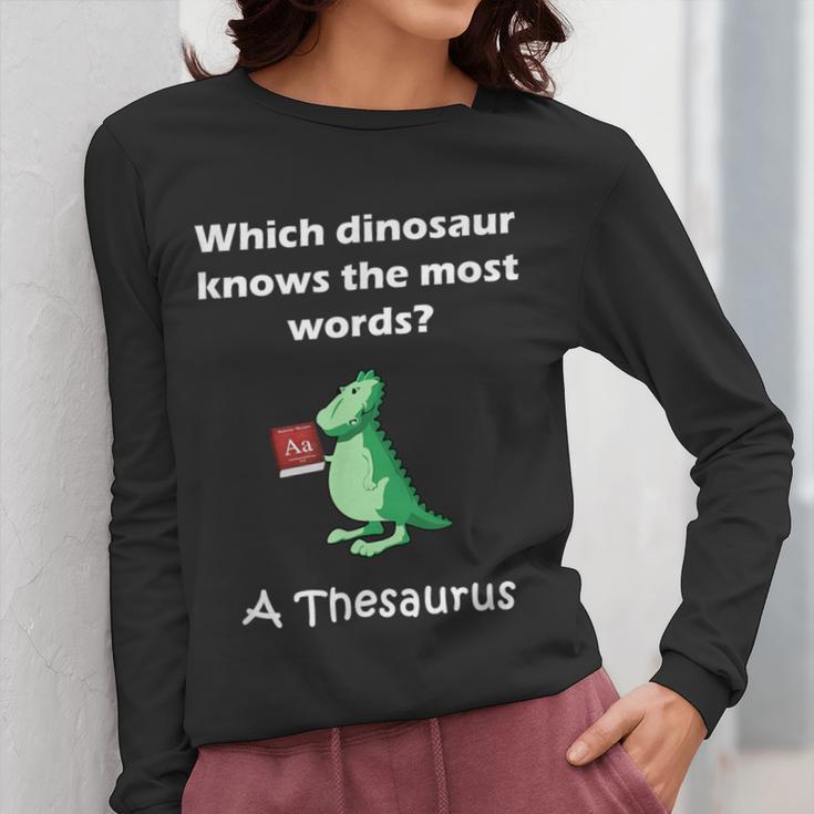 Dinosaur Thesaurus Grammar Joke Teacher Women Long Sleeve T-Shirt, funny design Dinosaur Thesaurus Grammar Joke Teacher Women Long Sleeve T-Shirt, funny design