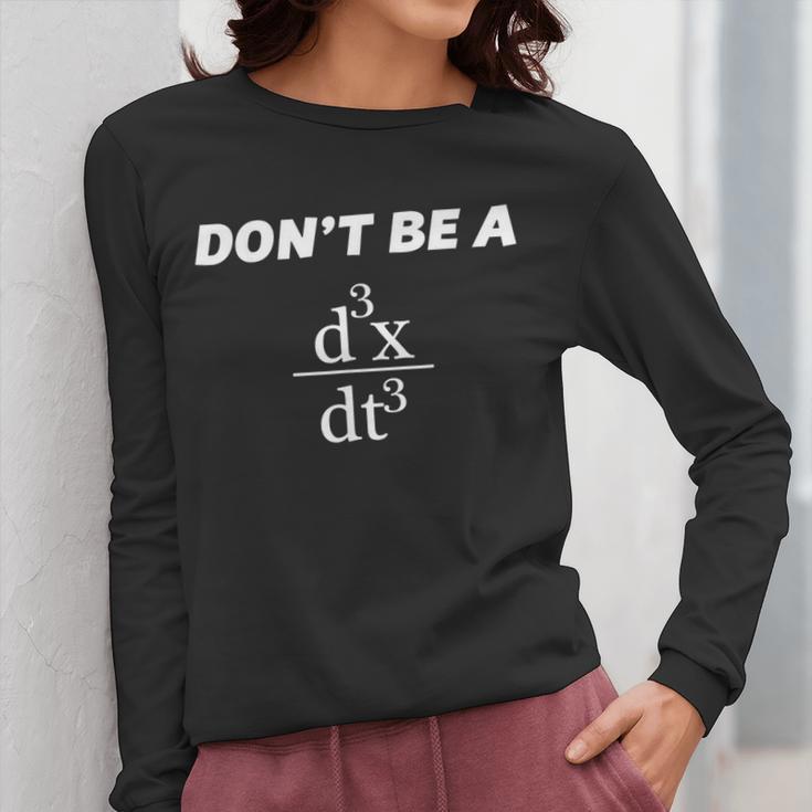 Don't Be A Jerk Math Scholar Teacher Nerd Women Long Sleeve T-Shirt, funny design Don't Be A Jerk Math Scholar Teacher Nerd Women Long Sleeve T-Shirt, funny design