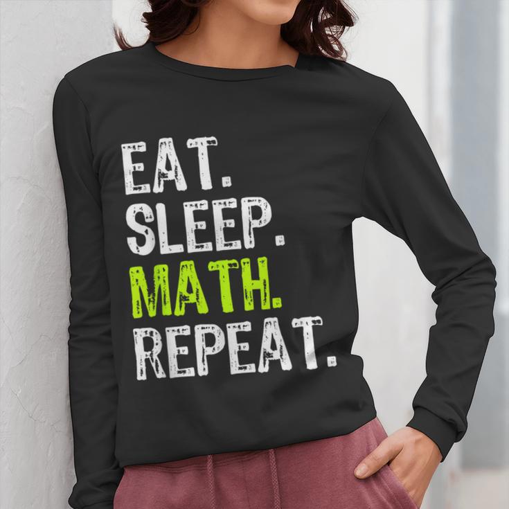 Eat Sleep Math Repeat Teacher Lover Women Long Sleeve T-Shirt, funny design Eat Sleep Math Repeat Teacher Lover Women Long Sleeve T-Shirt, funny design