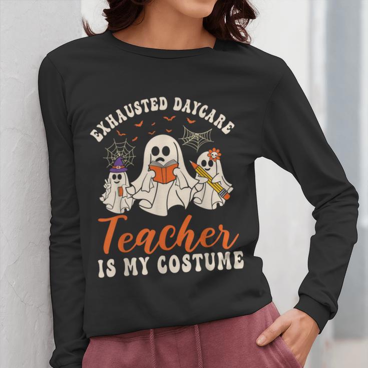 Exhausted Daycare Teacher Is My Costume Halloween Ghost Fun For Men Women Women Long Sleeve T-Shirt, funny design