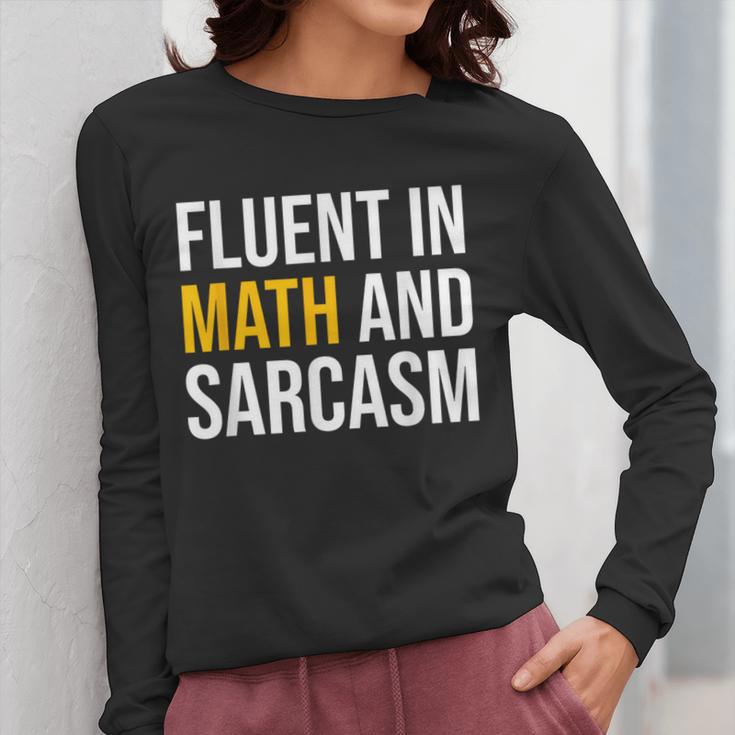 Fluent In Math And Sarcasm Teacher Appreciation Day Gift Women Long Sleeve T-Shirt, funny design Fluent In Math And Sarcasm Teacher Appreciation Day Gift Women Long Sleeve T-Shirt, funny design
