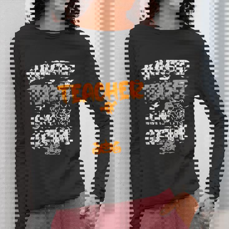 Fun Halloween Sayings Quotes Exhausted Teacher Is My Costume -Adults Short Sleeve Halloween Teacher T-Shirt Small Women Long Sleeve T-Shirt, funny design