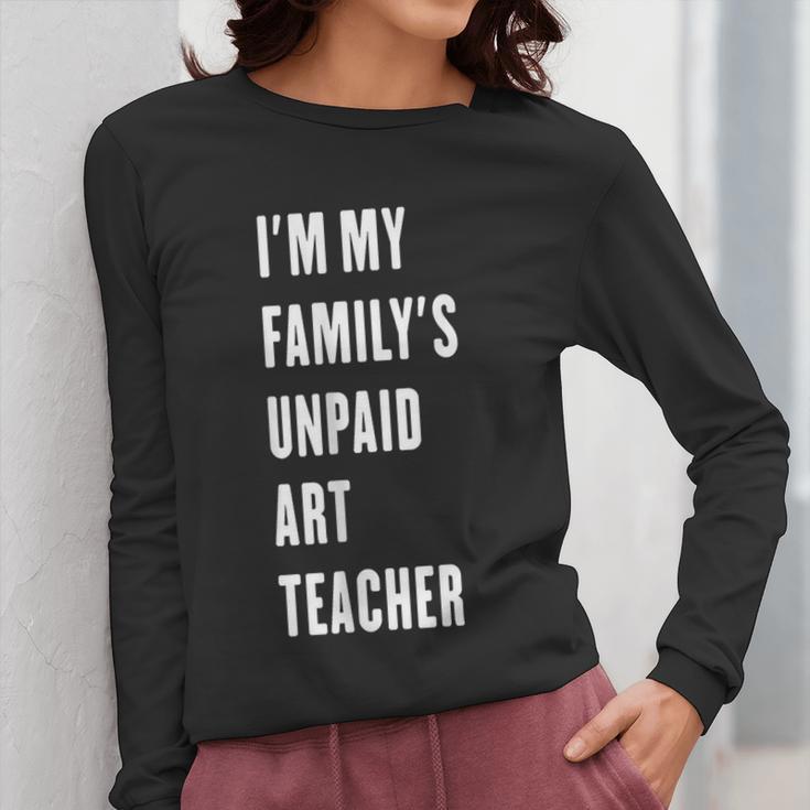 Funny Art Teacher Women Long Sleeve T-Shirt, funny design