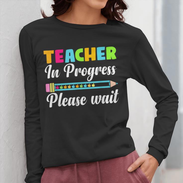 Future Teacher Cool Teacher In Progress Please Wait Women Long Sleeve T-Shirt, Future Teacher Gifts, funny design Future Teacher Cool Teacher In Progress Please Wait Women Long Sleeve T-Shirt, Future Teacher Gifts, funny design