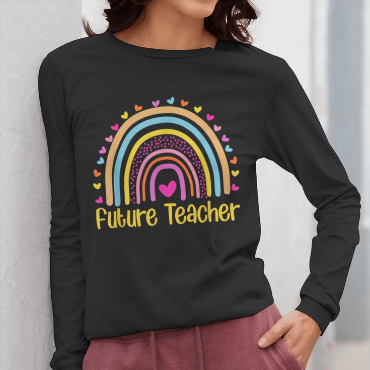 Future Teacher Rainbow Women Long Sleeve T-Shirt, Future Teacher Gifts, funny design Future Teacher Rainbow Women Long Sleeve T-Shirt, Future Teacher Gifts, funny design