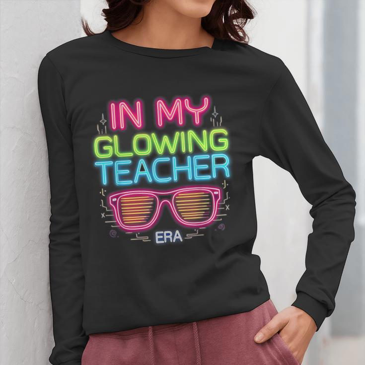 In My Glowing Teacher Era Groovy Colorful Bright Women Long Sleeve T-Shirt, Groovy Teacher Gifts, funny design In My Glowing Teacher Era Groovy Colorful Bright Women Long Sleeve T-Shirt, Groovy Teacher Gifts, funny design