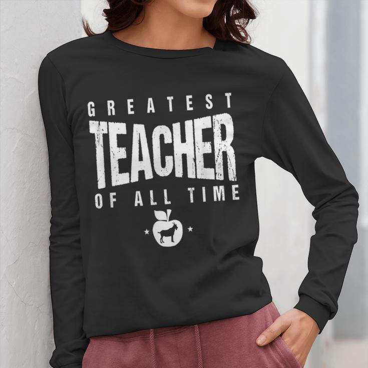 Greatest Teacher Of All Time Teachers Day 1 Teacher Goat Women Long Sleeve T-Shirt, funny design Greatest Teacher Of All Time Teachers Day 1 Teacher Goat Women Long Sleeve T-Shirt, funny design