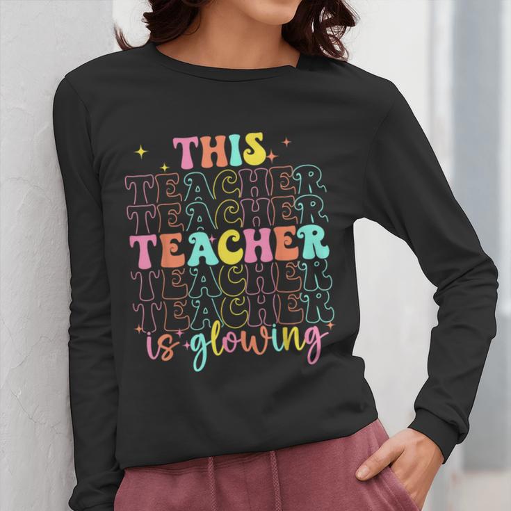 Groovy This Teacher Is Glowing Hello Summer End Of School Women Long Sleeve T-Shirt, Groovy Teacher Gifts, funny design Groovy This Teacher Is Glowing Hello Summer End Of School Women Long Sleeve T-Shirt, Groovy Teacher Gifts, funny design