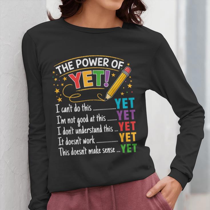 Growth Mindset Teacher Power Of Yet Inspirational Women Long Sleeve T-Shirt, funny design