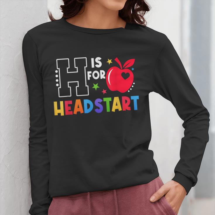 H Is For Head Start Teacher First Day Of School Tee Women Long Sleeve T-Shirt, funny design H Is For Head Start Teacher First Day Of School Tee Women Long Sleeve T-Shirt, funny design