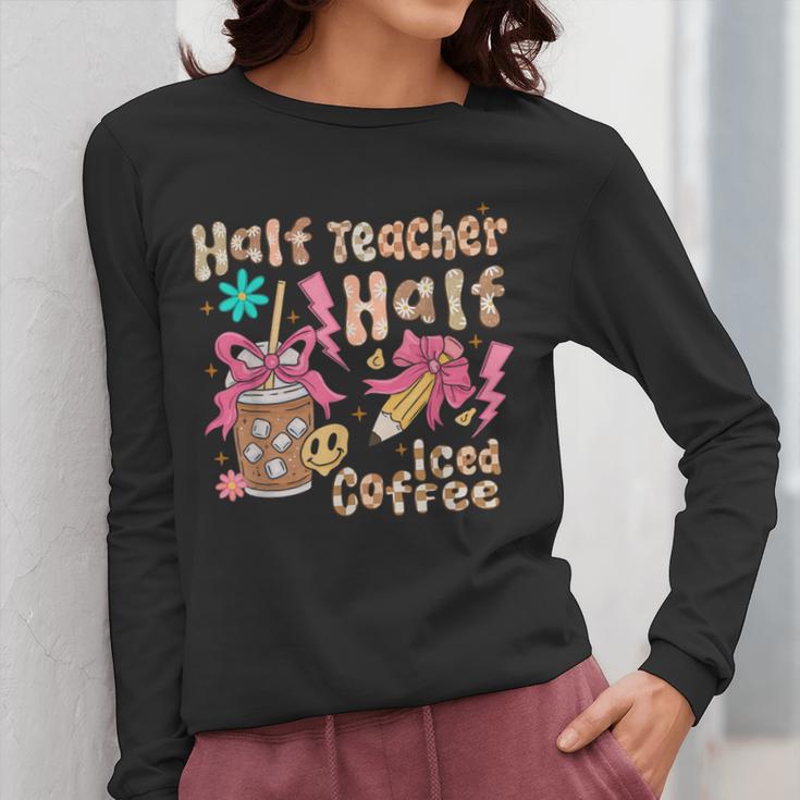 Half Teacher Half Iced Coffee Back To School Women Long Sleeve T-Shirt, funny design Half Teacher Half Iced Coffee Back To School Women Long Sleeve T-Shirt, funny design