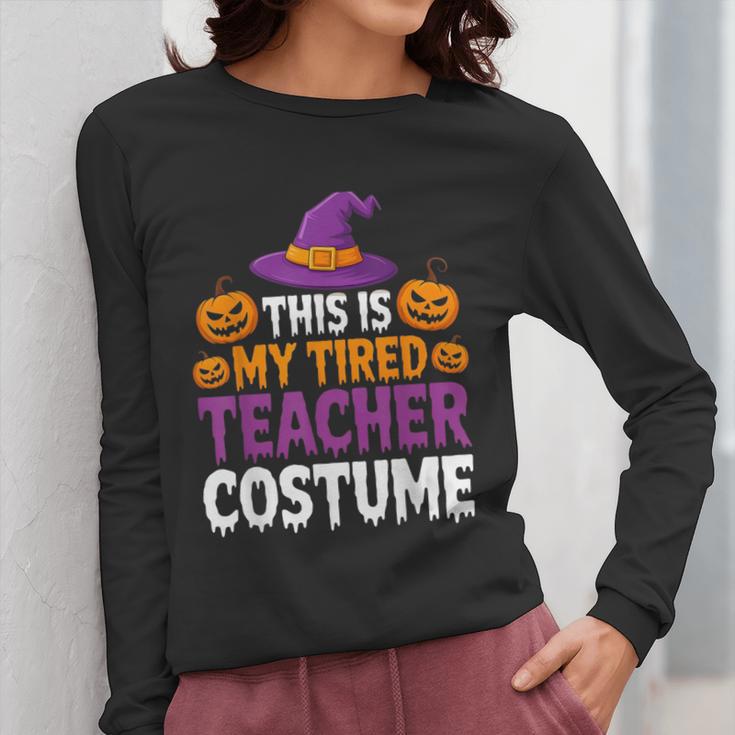 Halloween Costumes For Teachers Tired Teacher Costume Tee Women Long Sleeve T-Shirt, funny design Halloween Costumes For Teachers Tired Teacher Costume Tee Women Long Sleeve T-Shirt, funny design
