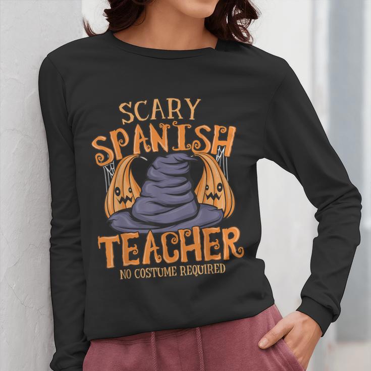 Halloween Scary Spanish Teacher No Costume Required For Men Women Women Long Sleeve T-Shirt, funny design Halloween Scary Spanish Teacher No Costume Required For Men Women Women Long Sleeve T-Shirt, funny design
