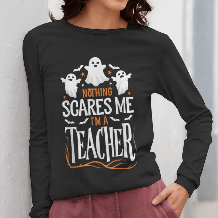 Halloween Teacher Nothing Scares Me Women Men Teachers Women Long Sleeve T-Shirt, funny design Halloween Teacher Nothing Scares Me Women Men Teachers Women Long Sleeve T-Shirt, funny design