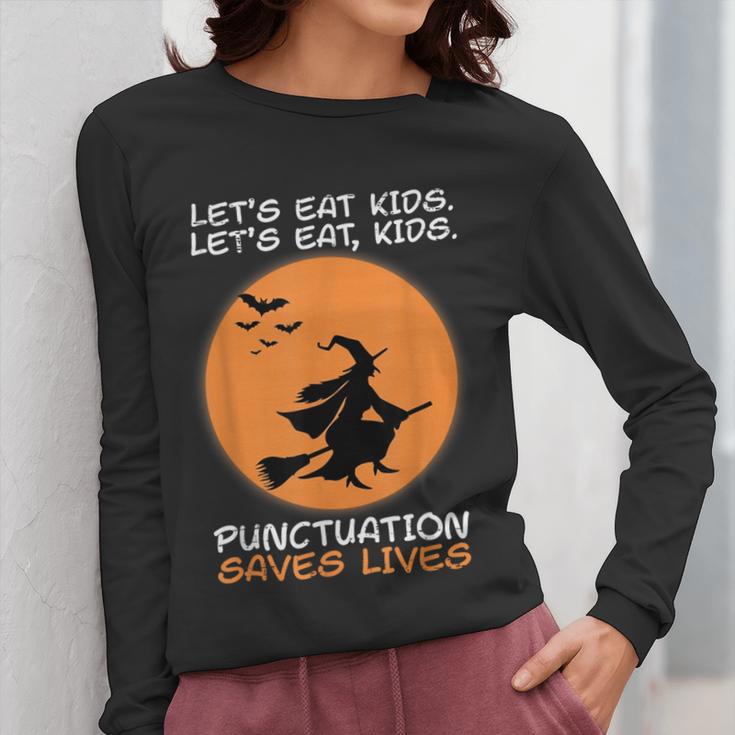 Halloween Teacher Witch Lets Eat Kids Punctuation Women Long Sleeve T-Shirt, funny design