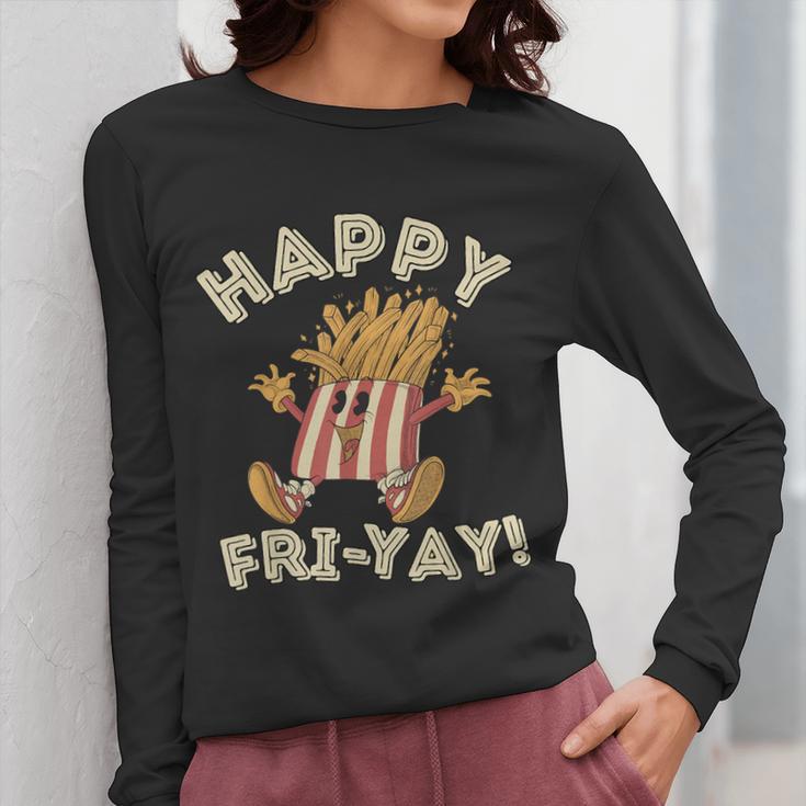 Happy Fri Yay Retro French Fries Friday Lovers Fun Teacher Women Long Sleeve T-Shirt, funny design