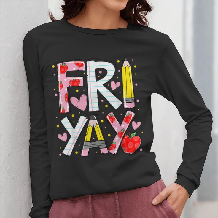 Happy Fri-Yay Teacher Back To School Friday Lovers Women Long Sleeve T-Shirt, funny design