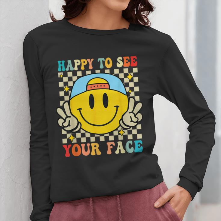 Happy To See Your Face Hippie Smile Back To School Teachers Women Long Sleeve T-Shirt, funny design