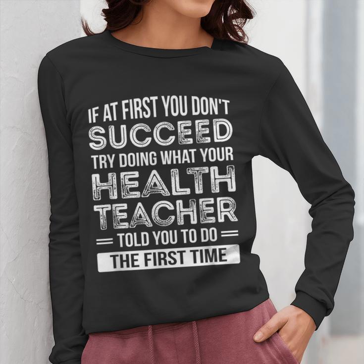 Health Teacher Tshirt Appreciation For Men Women Women Long Sleeve T-Shirt, funny design