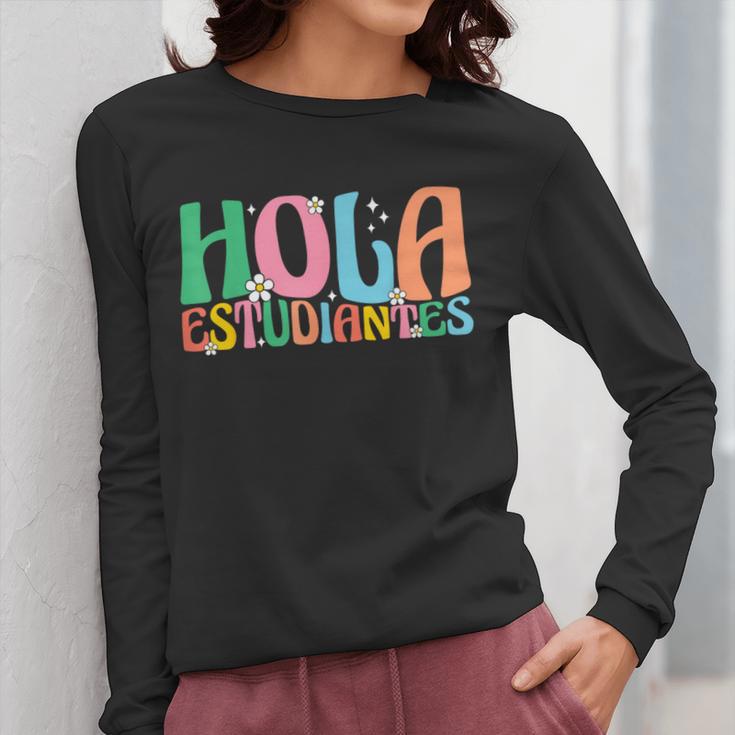 Hola Estudiantes Maestra Back To School Spanish Teacher Women Long Sleeve T-Shirt, funny design
