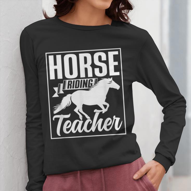 Horse Riding Teacher Rider Lover Equestrian Men Women Kids Women Long Sleeve T-Shirt, funny design