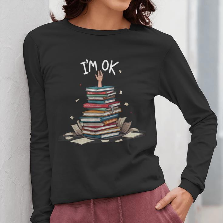 I'm Ok Read Book Reading Nerd Librarian Teacher School Women Long Sleeve T-Shirt, funny design I'm Ok Read Book Reading Nerd Librarian Teacher School Women Long Sleeve T-Shirt, funny design