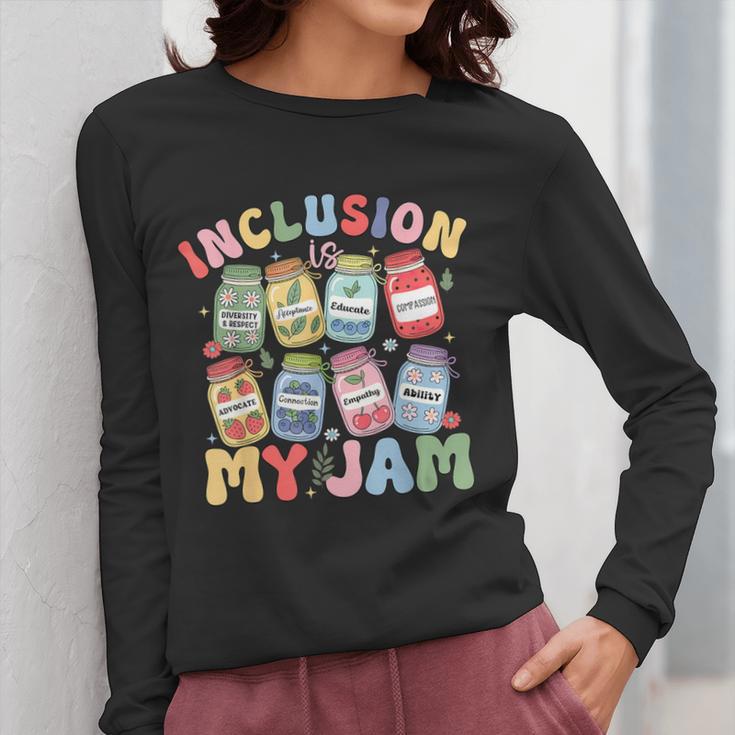 Inclusion Is My Jam SPED Teacher Special Education Life Women Long Sleeve T-Shirt, funny design Inclusion Is My Jam SPED Teacher Special Education Life Women Long Sleeve T-Shirt, funny design