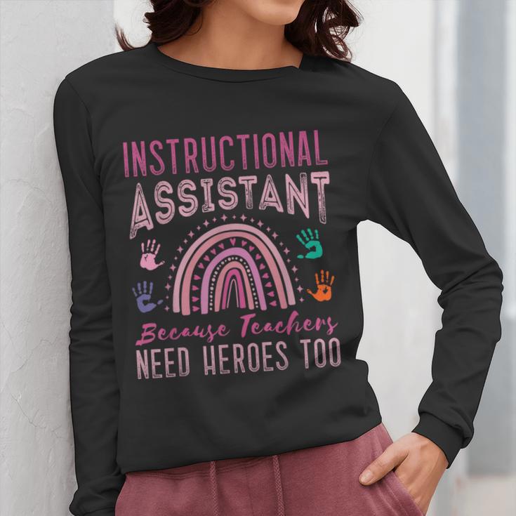 Instructional Assistant Because Teacher Need Hero Learning Women Long Sleeve T-Shirt, funny design