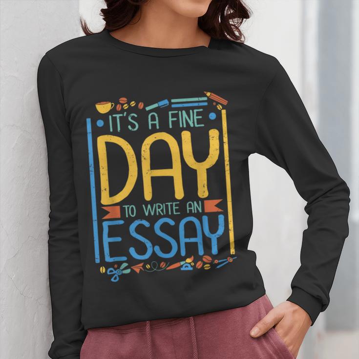 It's A Fine Day To Write An Essay Class English Teacher Women Long Sleeve T-Shirt, English Teacher Gifts, funny design It's A Fine Day To Write An Essay Class English Teacher Women Long Sleeve T-Shirt, English Teacher Gifts, funny design