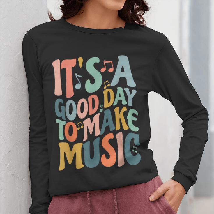 It's A Good Day To Make Music Musician Band Music Teacher Women Long Sleeve T-Shirt, funny design It's A Good Day To Make Music Musician Band Music Teacher Women Long Sleeve T-Shirt, funny design