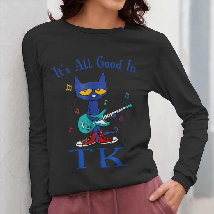 Its All Good In TK Cat Transitional Kindergarten Teacher Kid Women Long Sleeve T-Shirt, funny design