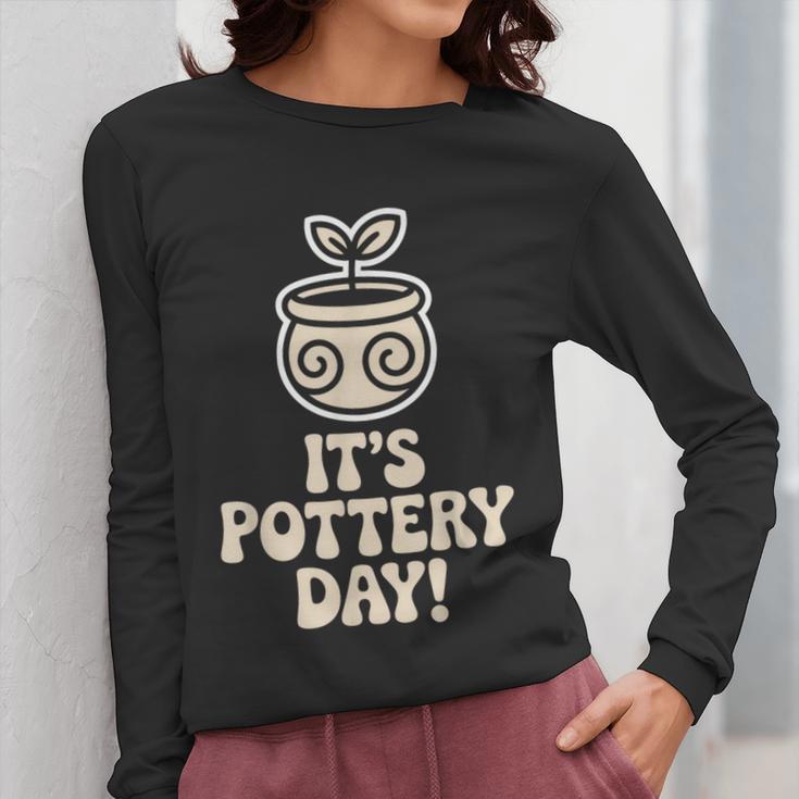 Its Pottery Day Clay Craft Ceramic Hobby Artisan Art Teacher Women Long Sleeve T-Shirt, funny design Its Pottery Day Clay Craft Ceramic Hobby Artisan Art Teacher Women Long Sleeve T-Shirt, funny design