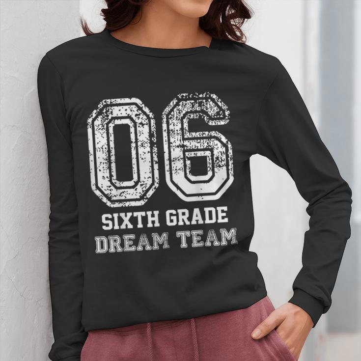 Kids Hello Sixth Back To School 6th Grade Dream Team Teacher Women Long Sleeve T-Shirt, funny design Kids Hello Sixth Back To School 6th Grade Dream Team Teacher Women Long Sleeve T-Shirt, funny design
