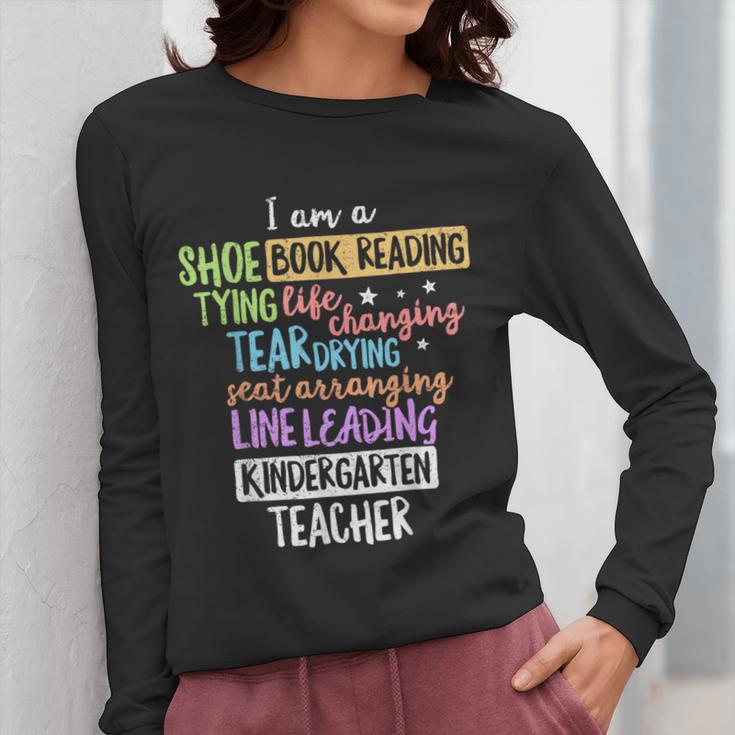 I Am A Kindergarten Teacher Shirt Creative Women Long Sleeve T-Shirt, funny design I Am A Kindergarten Teacher Shirt Creative Women Long Sleeve T-Shirt, funny design