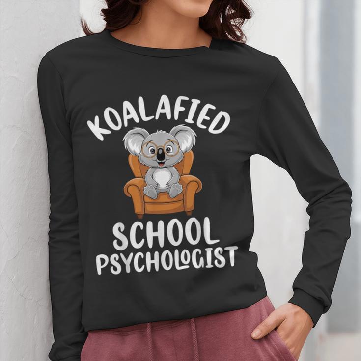 Koalafied School Psychologist Koala Lover Psychology Teacher Women Long Sleeve T-Shirt, funny design Koalafied School Psychologist Koala Lover Psychology Teacher Women Long Sleeve T-Shirt, funny design